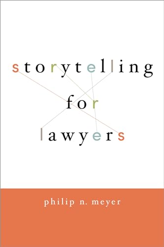 Storytelling for Lawyers von Oxford University Press, USA