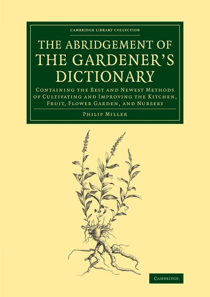 The Abridgement of the Gardener's Dictionary von Cambridge University Press
