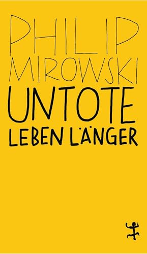 Untote leben länger: Warum der Neoliberalismus nach der Krise noch stärker ist (MSB Paperback)