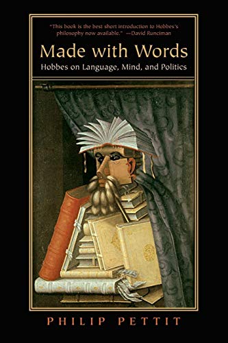 Made with Words: Hobbes on Language, Mind, and Politics von Princeton University Press