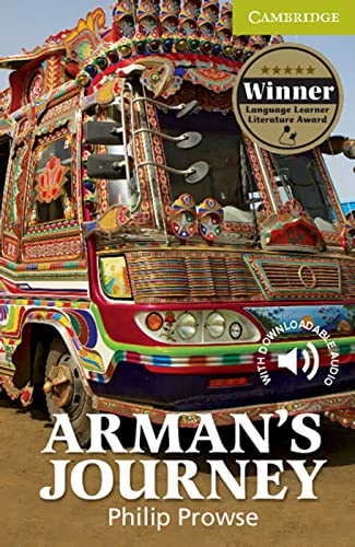 Arman’s Journey: Level: Starter/Beginner. Paperback with downloadable audio (Cambridge English Readers)