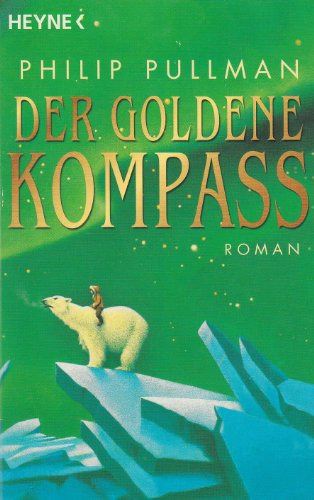 Der goldene Kompass. Roman.