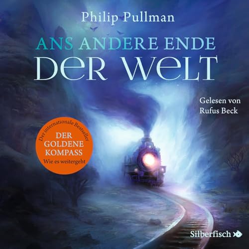 His Dark Materials 4: Ans andere Ende der Welt: 18 CDs (4) von Silberfisch