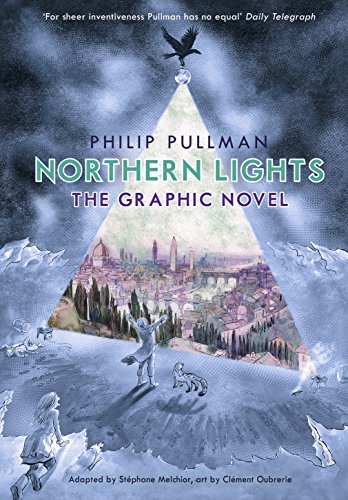 Northern Lights - The Graphic Novel: Philip Pullman (His Dark Materials)
