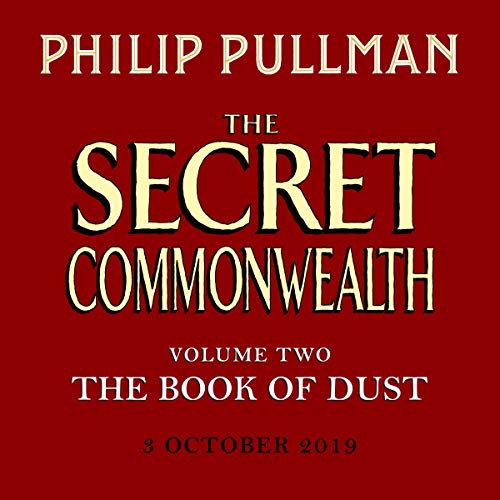 The Secret Commonwealth: The Book of Dust Volume Two: From the world of Philip Pullman's His Dark Materials - now a major BBC series von Penguin Books Ltd (UK)