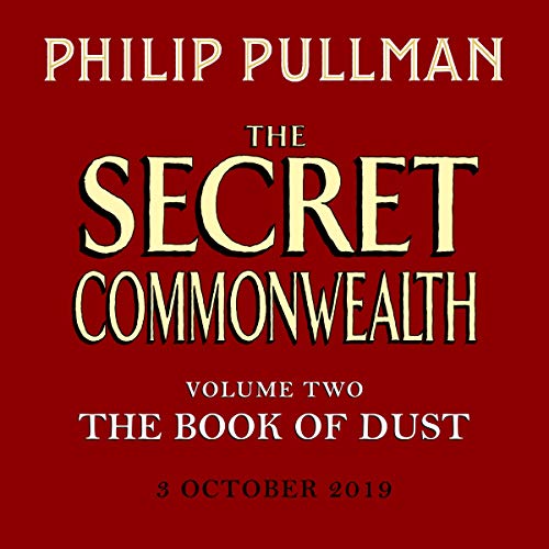The Secret Commonwealth: The Book of Dust Volume Two: From the world of Philip Pullman's His Dark Materials - now a major BBC series (Book of Dust Series, 2) von Penguin Books Ltd (UK)