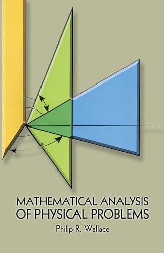 Mathematical Analysis of Physical Problems (Dover Books on Physics) von Dover Publications