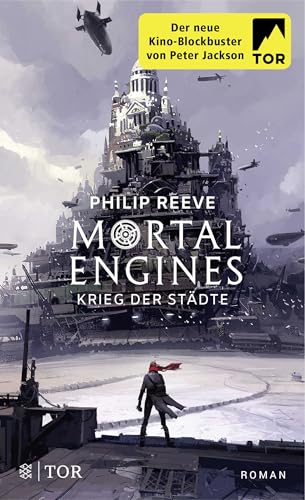 Mortal Engines - Krieg der Städte: Roman von FISCHER TOR