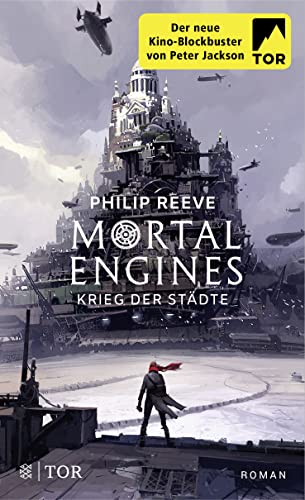 Mortal Engines - Krieg der Städte: Roman