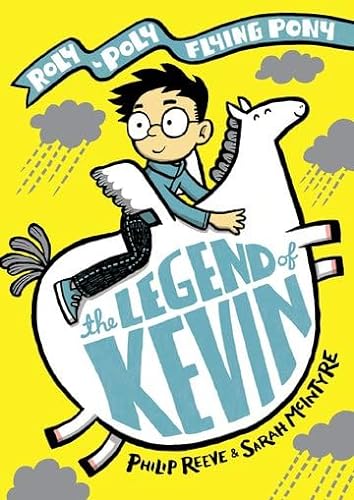 The Legend of Kevin: A Roly-Poly Flying Pony Adventure