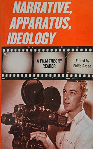Narrative, Apparatus, Ideology: A Film Theory Reader von Columbia University Press