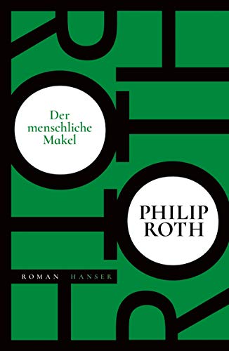 Der menschliche Makel: Roman von Hanser, Carl GmbH + Co.
