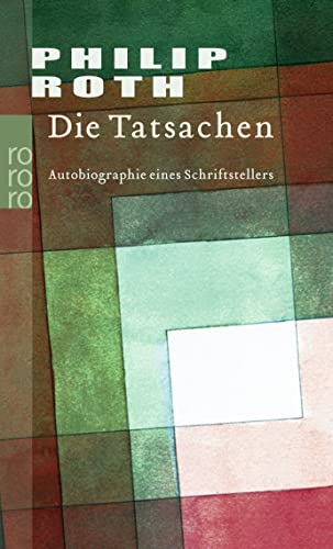 Die Tatsachen: Autobiographie eines Schriftstellers