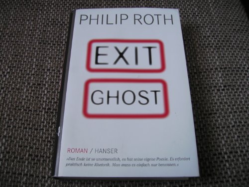 Exit Ghost: Roman von Carl Hanser Verlag GmbH & Co. KG