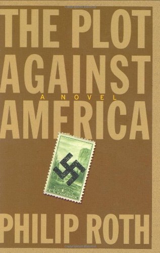 The Plot Against America: A Novel The Plot Against America: A Novel von Houghton Mifflin Harcourt