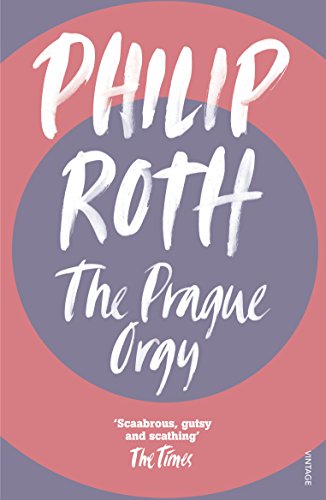 The Prague Orgy: Philip Roth
