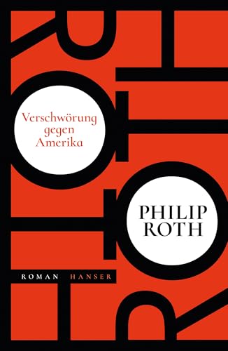 Verschwörung gegen Amerika: Roman von Hanser, Carl GmbH + Co.