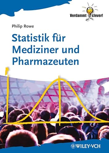 Statistik für Mediziner und Pharmazeuten (Verdammt Clever!)