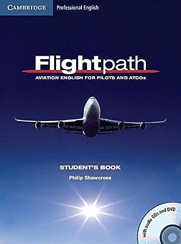 Flightpath Aviation English for Pilots and ATCOs Student's Book with Audio CDs (3) and DVD von Cambridge University Press