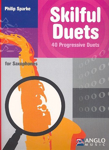 Skilful Duets : for 2 saxophones score von ANGLO MUSIC