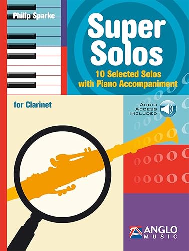 Super Solos. 10 Selected Solos with Piano Accompaniment Clarinet and Piano. Book/Part/Audio-Online