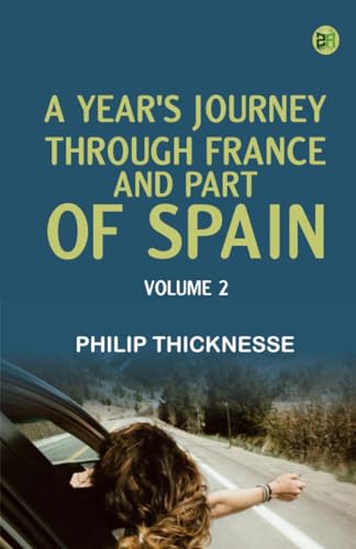 A Year's Journey through France and Part of Spain Volume 2 von Zinc Read