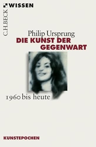 Die Kunst der Gegenwart: 1960 bis heute: 1960 bis heute. Originalausgabe