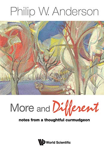 More And Different: Notes From A Thoughtful Curmudgeon von World Scientific Publishing Company
