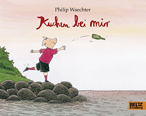 Kuchen bei mir: Vierfarbiges Bilderbuch von Beltz