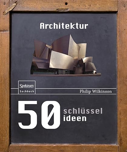 50 Schlüsselideen Architektur 50 Schlüsselideen Architektur