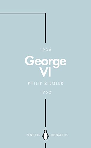 George VI (Penguin Monarchs): The Dutiful King