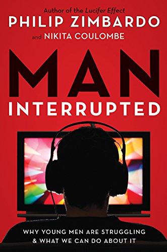 Man, Interrupted: Why Young Men Are Struggling & What We Can Do about It von Red Wheel