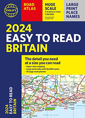 2024 Philip's Easy to Read Britain Road Atlas: (A4 Paperback) (Philip's Road Atlases)