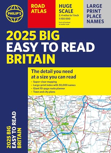 2025 Philip's Big Easy to Read Britain Road Atlas: (A3 Paperback) (Philip's Road Atlases) von Philip's