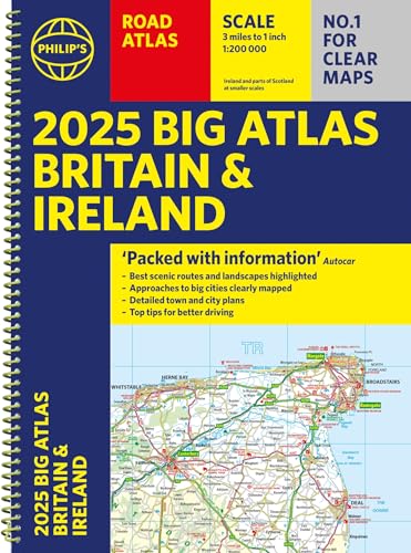 2025 Philip's Big Road Atlas of Britain & Ireland: (A3 Spiral Binding) (Philip's Road Atlases)