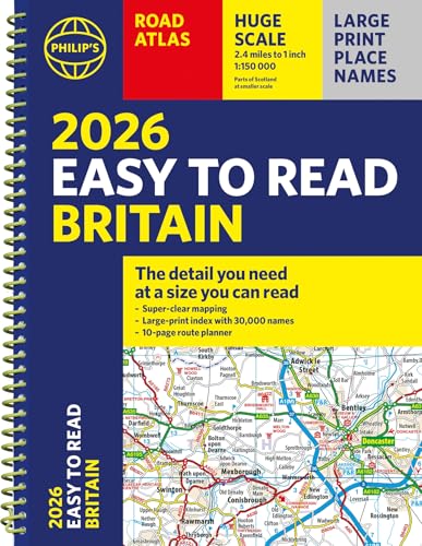 2026 Philip's Easy to Read Road Atlas of Britain: (A4 Spiral Bound) (Philip's Road Atlases) von GARDNERS