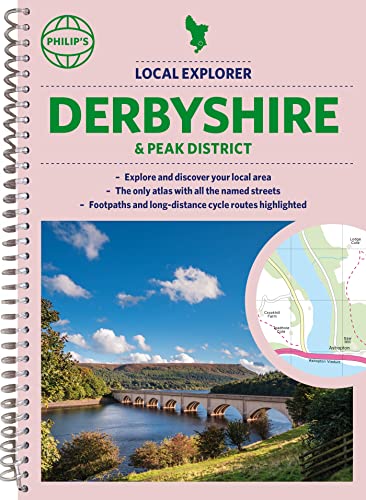 Philip's Local Explorer Street Atlas Derbyshire and the Peak District: Spiral Edition (Philip's Street Atlas) von Philip's