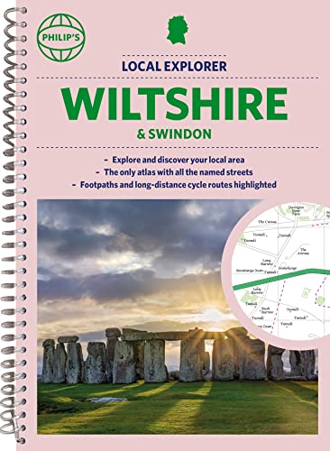 Philip's Local Explorer Street Atlas Wiltshire and Swindon: Spiral Edition (Philip's Street Atlas) von Philip's
