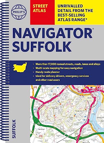 Philip's Navigator Street Atlas Suffolk: Spiral Edition (Philip's Street Atlas)