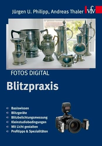 Fotos digital - Blitzpraxis Fotos digital - Blitzpraxis