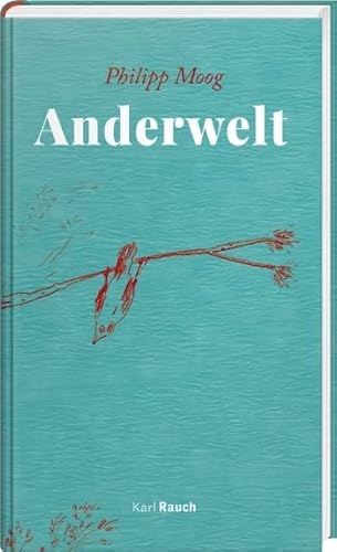 Anderwelt von Rauch, Karl Verlag