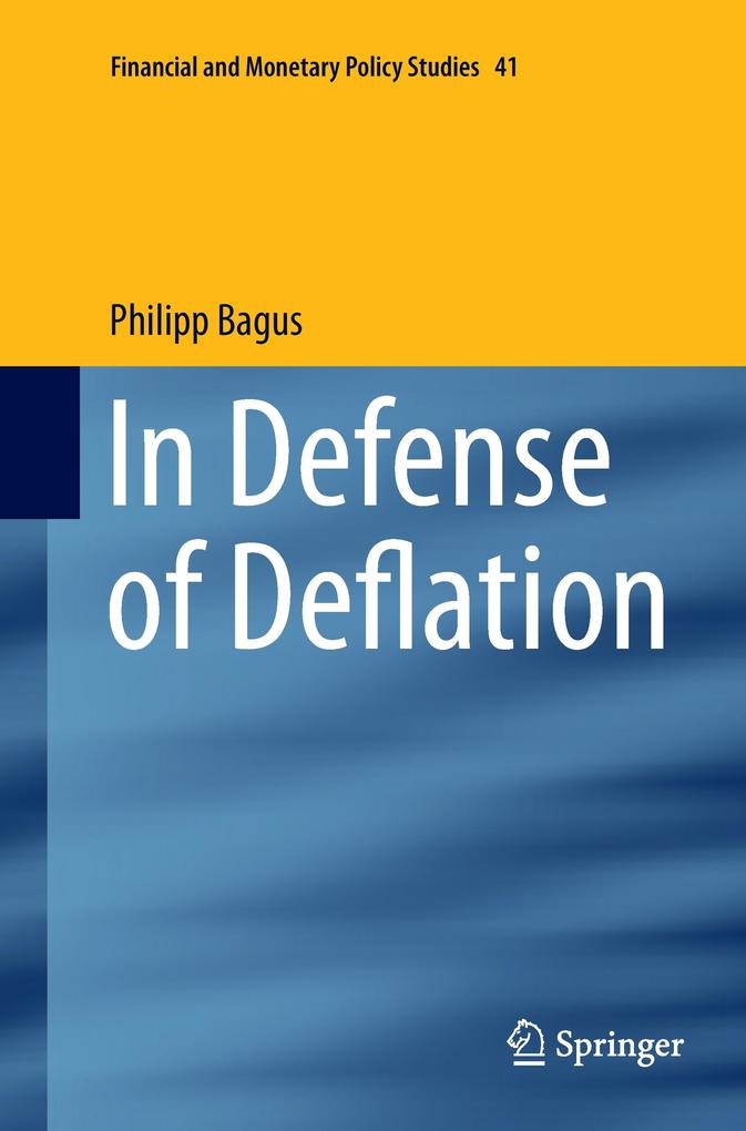 In Defense of Deflation von Springer International Publishing