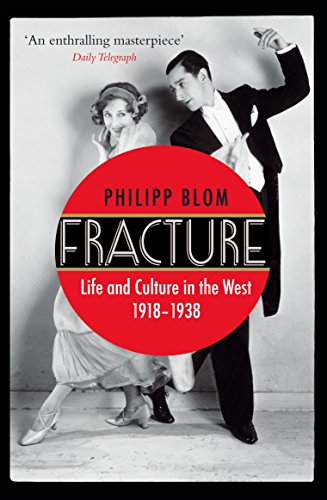 Fracture: Life and Culture in the West, 1918-1938 von Atlantic Books