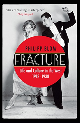 Fracture: Life and Culture in the West, 1918-1938