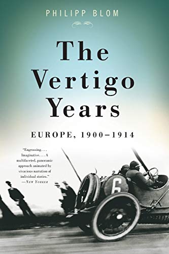 The Vertigo Years: Europe, 1900-1914 von Basic Books