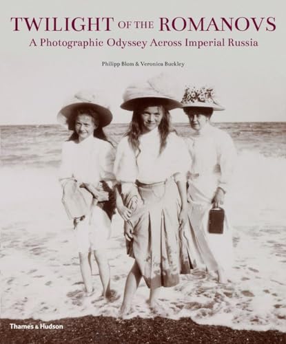 Twilight of the Romanovs: A Photographic Odyssey Across Imperial Russia: A Photographic Odyssey Across Imperial Russia 1855-1918 Twilight of the Romanovs: A Photographic Odyssey Across Imperial Russia: A Photographic Odyssey Across Imperial Russia 1855-1918