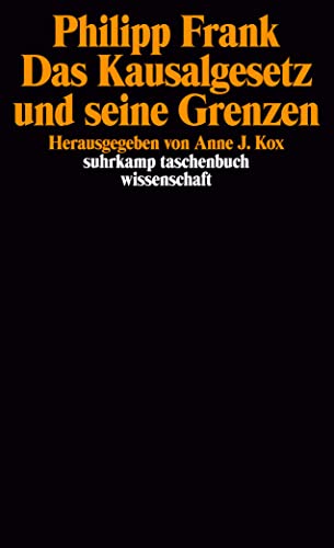 Das Kausalgesetz und seine Grenzen: Hrsg. v. Anne J. Kox (suhrkamp taschenbuch wissenschaft) von Suhrkamp Verlag