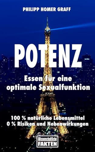 Potenz: Essen für eine optimale Sexualfunktion