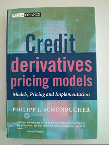 Credit Derivatives Pricing Models: Models, Pricing and Implementation (Wiley Finance Series) von Wiley