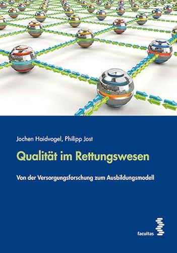 Qualität im Rettungswesen: Von der Versorgungsforschung zum Ausbildungsmodell